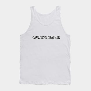 Cauldron Crasher Tank Top